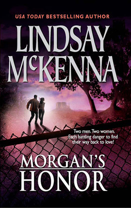 Title details for Morgan's Honor: Morgan's Rescue\Morgan's Marriage by Lindsay McKenna - Available